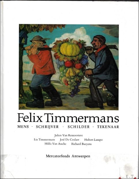 FELIX TIMMERMANS, mens, schrijver, schilder, tekenaar.