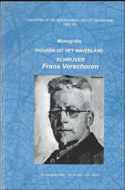 Figuren uit het Waverland schrijver Frans Verschoren : monografie