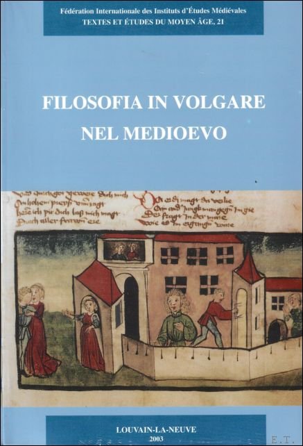 Filosofia in volgare nel medioevo, Atti del Convegno della Societa …