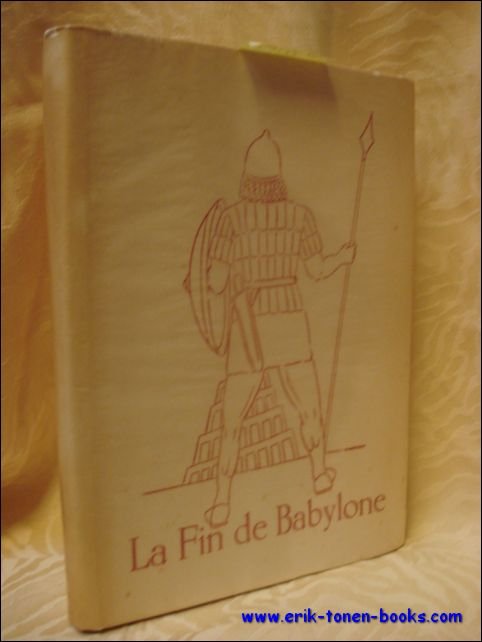 fin de Babylone. Illustrations de Van Craenenbroeck.