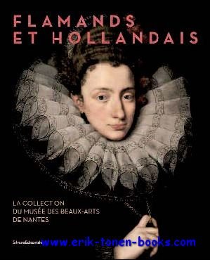 Flamands et Hollandais La collection du Musee des Beaux-Arts de …