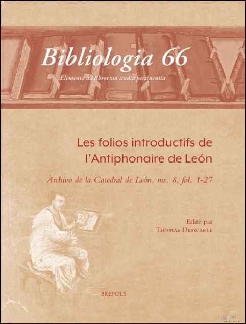 folios introductifs de l'Antiphonaire de Le n (Archivo de la …