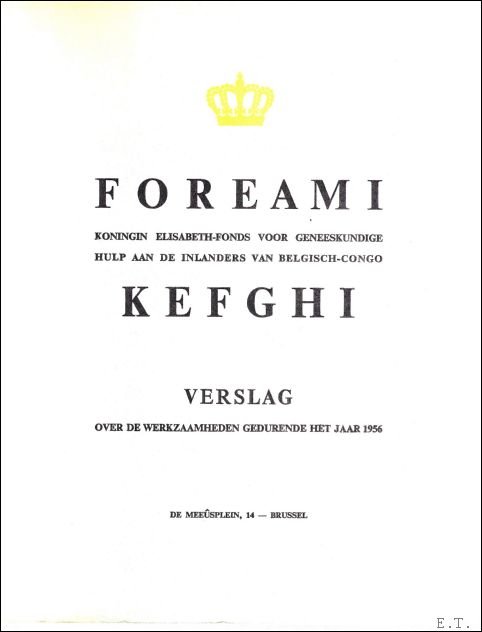 FOREAMI Koningin Elisabeth-Fonds voor Geneeskundige Hulp aan de Inlanders van … | Immagine Gallery 2