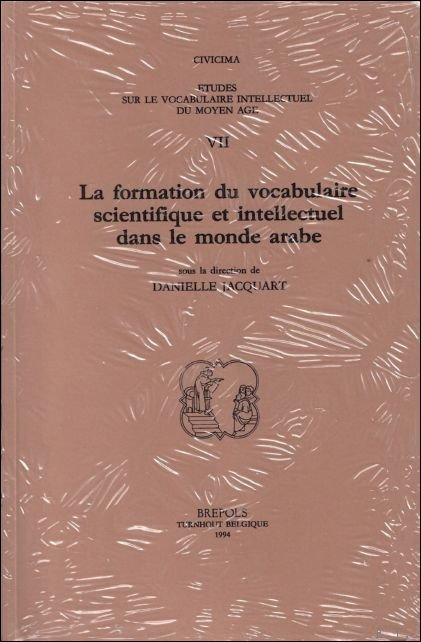 formation du vocabulaire scientifique et intellectuel dans le monde arabe,