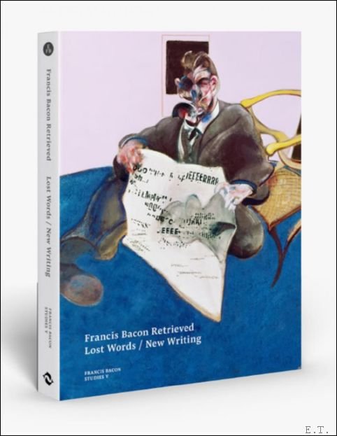 Francis Bacon Retrieved Lost Words / New Writing