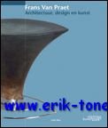 Frans Van Praet, Architectuur, design en kunst