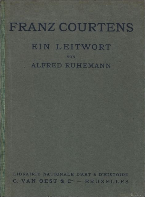 Franz Courtens. Ein Leitwort.