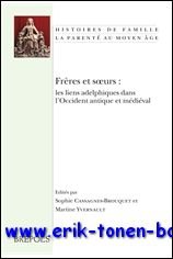 Freres et soeurs : les liens adelphiques dans l'Occident antique …