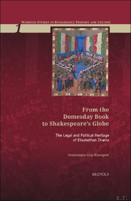 From the Domesday Book to Shakespeare?s Globe. The Legal and …