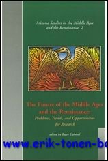 Future of the Middle Ages and the Renaissance. Problems, Trends, …