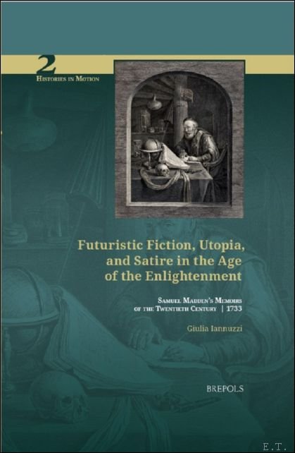 Futuristic Fiction, Utopia, and Satire in the Age of the …