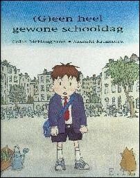 GEEN HEEL GEWONE SCHOOLDAG,