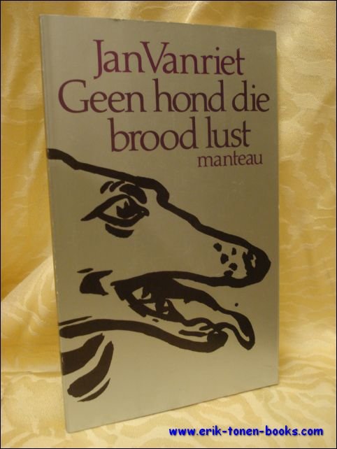 Geen hond die brood lust.