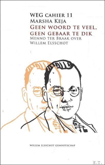 Geen woord te veel geen gebaar te dik : Menno …