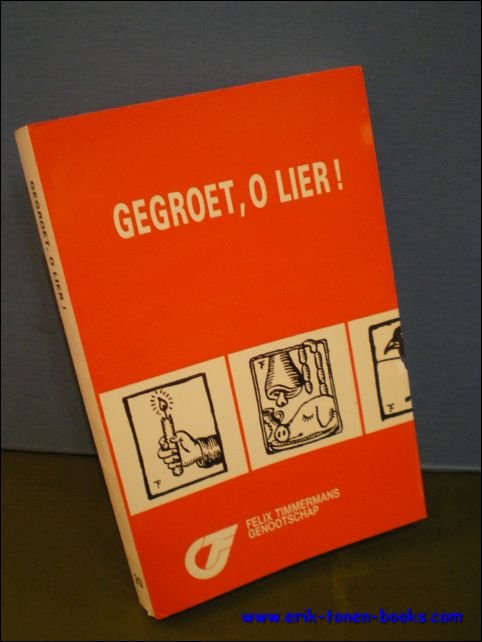 GEGROET, O LIER ! 20e Jaarboek 1992 van het Felix …