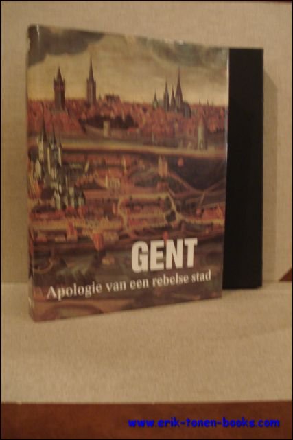 Gent. apologie van een rebelse stad. geschiedenis, Cultuur, Kunst
