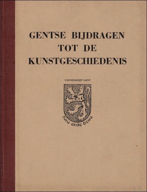 GENTSCHE BIJDRAGEN TOT DE KUNSTGESCHIEDENIS. DEEL XI.
