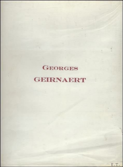 Georges Geirnaert, Hommage a l'ami dont j'ai toujours admir le …