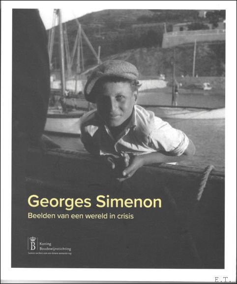 Georges Simenon beelden van een wereld in crisis