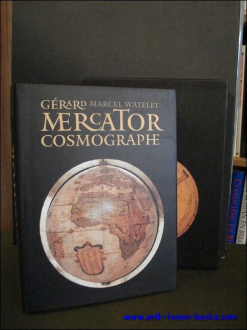 GERARD MERCATOR COSMOGRAPHE, le temps et l'espace.