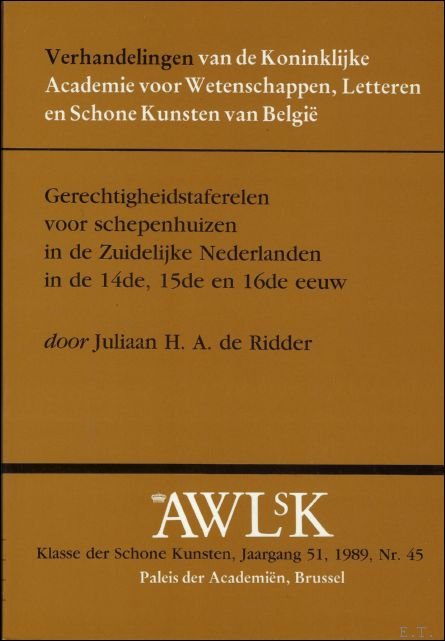 Gerechtigheidstaferelen voor schepenhuizen in de Zuidelijke Nederlanden in de 14de, …