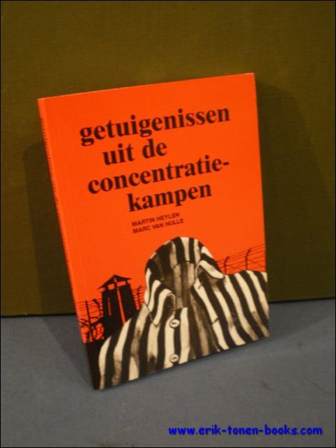 GETUIGENISSEN UIT DE CONCENTRATIEKAMPEN,