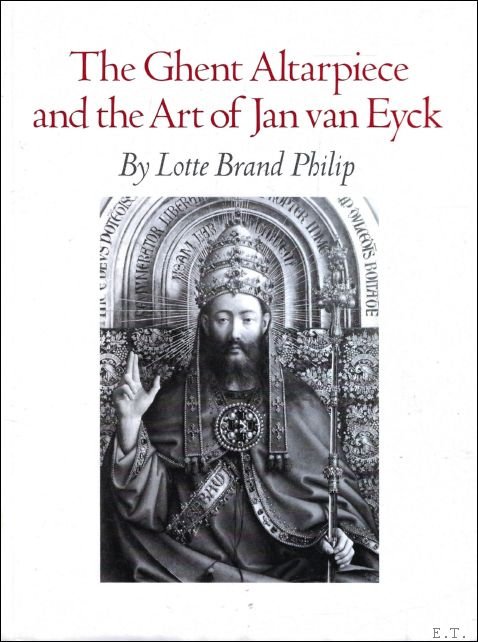 Ghent Altarpiece and the Art of Jan van Eyck : …