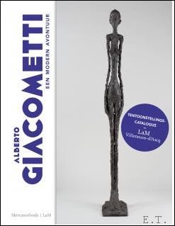 Giacometti. Een modern avontuur.