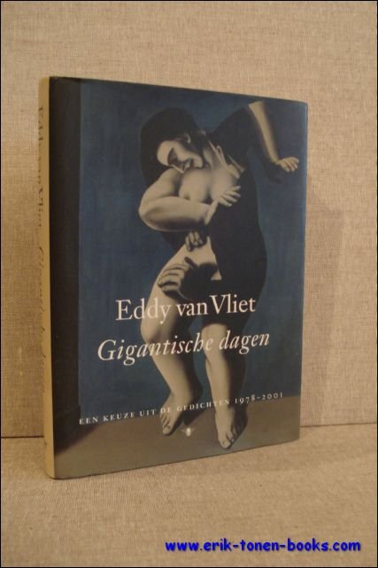 GIGANTISCHE DAGEN. EEN KEUZE UIT DE GEDICHTEN 1978 - 2001,