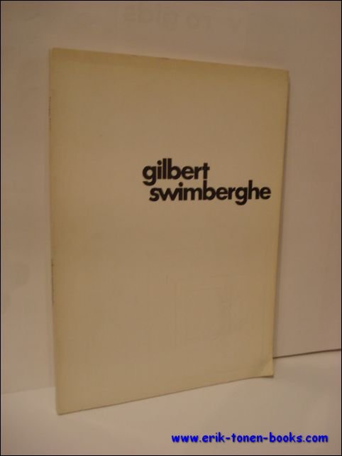 GILBERT SWIMBERGHE. RETROSPECTIEVE TENTOONSTELLING.