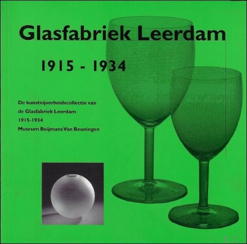 Glasfabriek Leerdam 1915-1934 : de kunstnijverheidscollectie van de Glasfabriek Leerdam … | Immagine Gallery 2