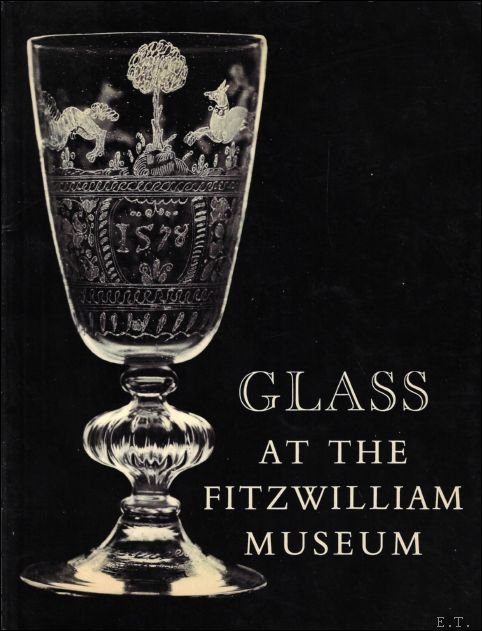 Glass at the Fitzwilliam Museum : Catalogue
