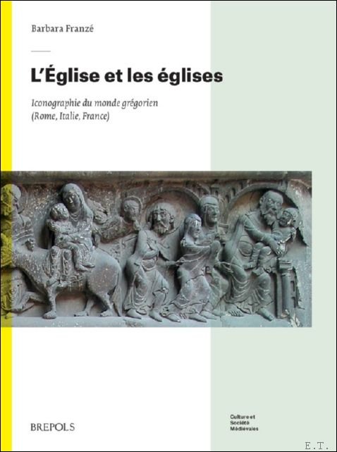 glise et les glises. Iconographie du monde gr gorien (Rome, …