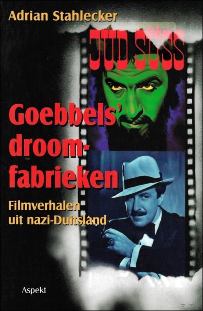 GOEBELS' DROOMFABRIEKEN.