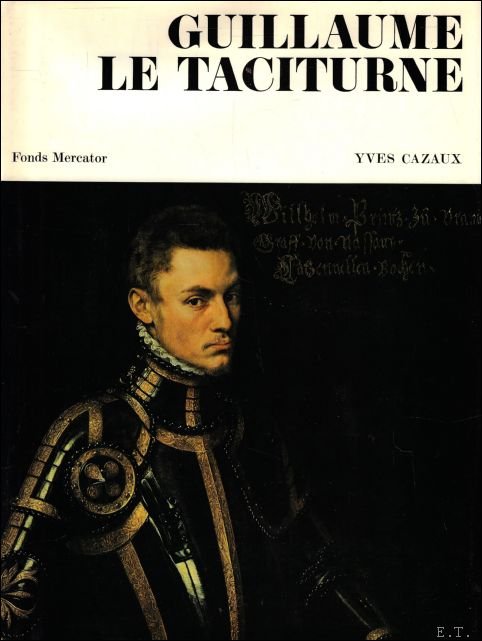 GUILLAUME LE TACITURNE.