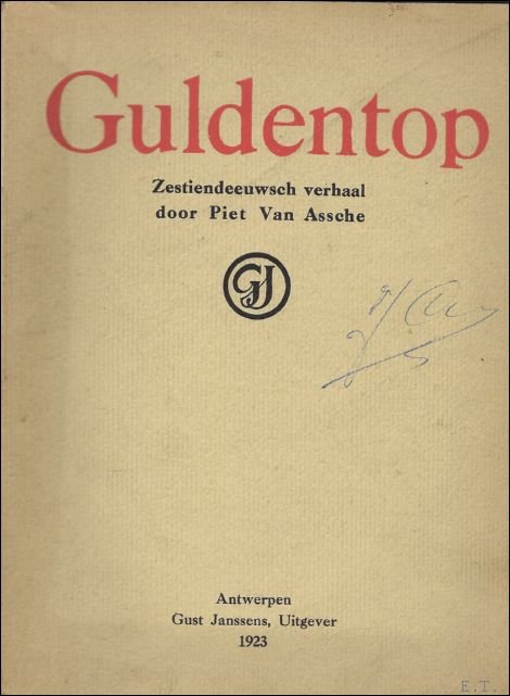 GULDENTOP. EEN ZESTIENDEEUWSCH VERHAAL.