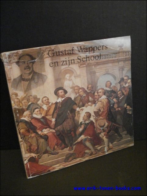 GUSTAF WAPPERS EN ZIJN SCHOOL.