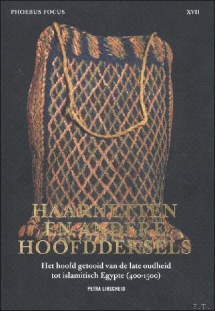 Haarnetjes en andere hoofddeksels Het hoofd getooid van de late …