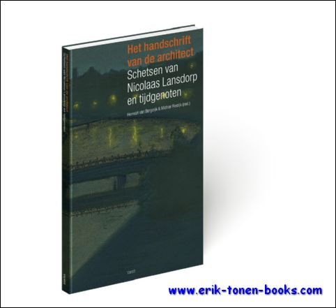 handschrift van de architect, Schetsen van Nicolaas Lansdorp en tijdgenoten