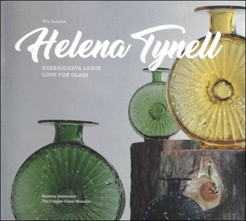 HELENA TYNELL LOVE FOR GLASS.