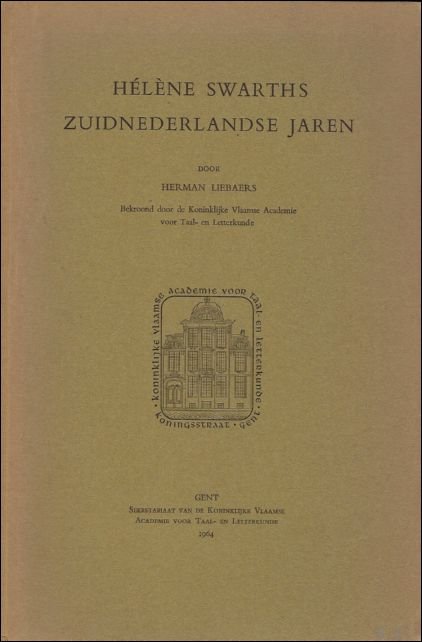 HELENE SWARTHS ZUIDNEDERLANDSE JAREN .