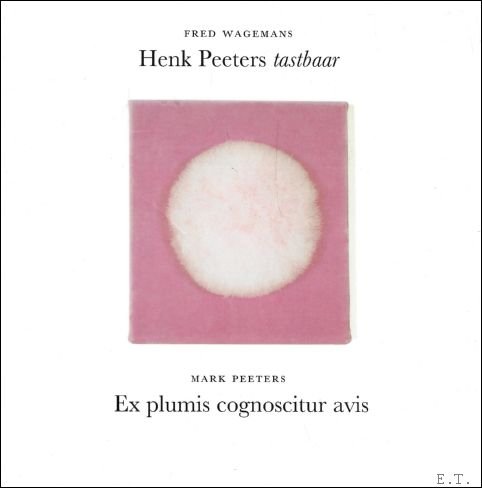 Henk Peeters : tastbaar