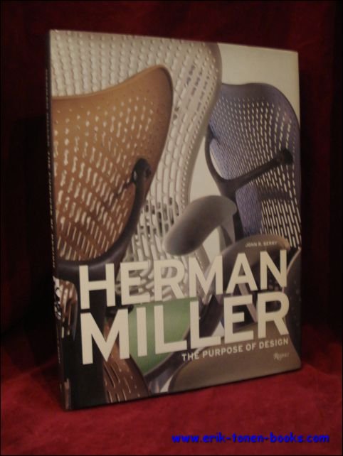 HERMAN MILLER. THE PURPOSE OF DESIGN,