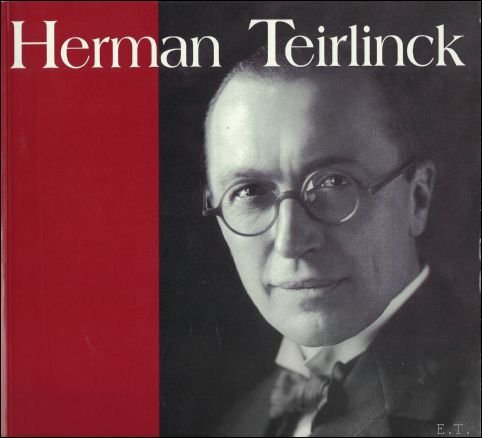 HERMAN TEIRLINCK. BREVIARIUM. BEKNOPT ALFABETISCH VERKLAREND WOORDENBOEK OVER HET LEVEN …