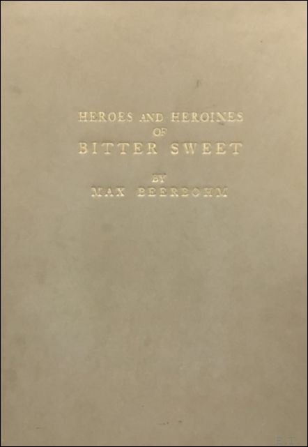 Heroes and Heroines of Bitter Sweet