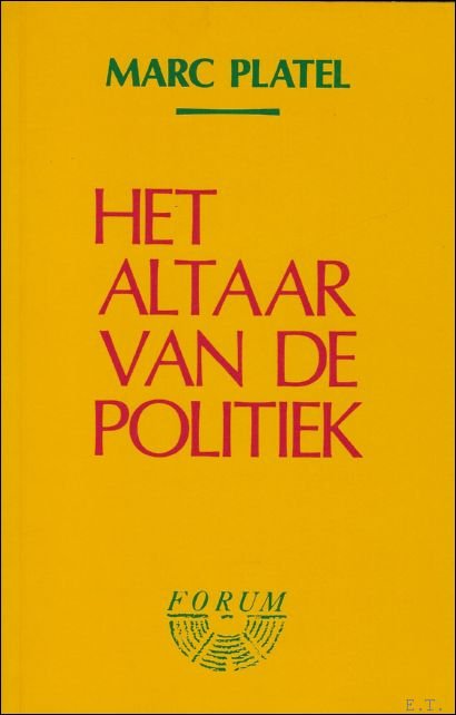 HET ALTAAR VAN DE POLITIEK.