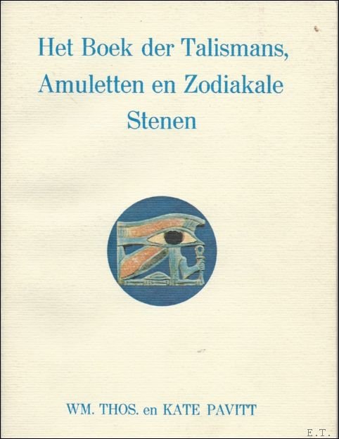 HET BOEK DER TALISMANS, AMULETTEN EN ZODIAKELE STENEN,