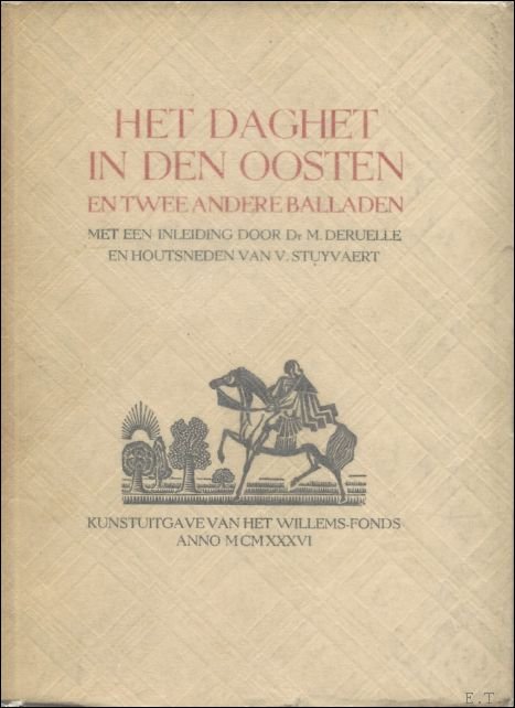 HET DAGHET IN DEN OOSTEN EN TWEE ANDERE BALLADEN.