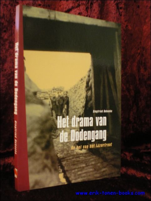 HET DRAMA VAN DE DODENGANG. DE HEL VAN HET IJZERFRONT,