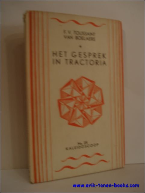HET GESPREK IN TRACTORIA,